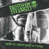 Death By Stereo - We're All Dying Just In Time: Album-Cover