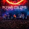 Flying Colors - Third Stage: Live In London