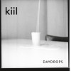 kiil - Daydrops: Album-Cover