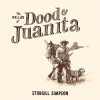 Sturgill Simpson - The Ballad Of Dood & Juanita: Album-Cover