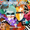 Mono & Nikitaman - Autonome Zone: Album-Cover