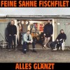Feine Sahne Fischfilet - Alles Glänzt: Album-Cover