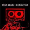 Ryan Adams - Demolition: Album-Cover