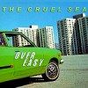 The Cruel Sea - Over Easy: Album-Cover