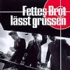 Fettes Brot - Fettes Brot Lässt Grüssen