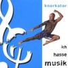 Knorkator - Ich Hasse Musik: Album-Cover