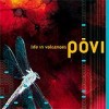 Povi - Life In Volcanoes: Album-Cover