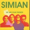 Simian - We Are Your Friends: Album-Cover