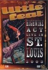 Little Feat - Highwire Act - Live In St. Louis 2003: Album-Cover