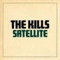 The Kills - "Satellite" im Stream