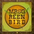 Mrs. Greenbird - Songpremiere von 