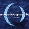 A Perfect Circle - Neuer Song 