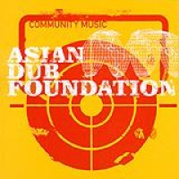 Asian Dub Foundation – Community Music