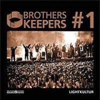 Brothers Keepers – Lightkultur