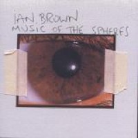 Ian Brown – Music Of The Spheres