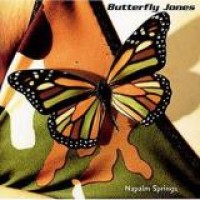 Butterfly Jones – Napalm Springs