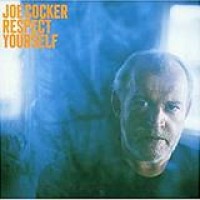 Joe Cocker – Respect Yourself