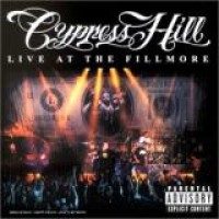 Cypress Hill – Live At The Fillmore