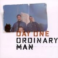 Day One – Ordinary Man
