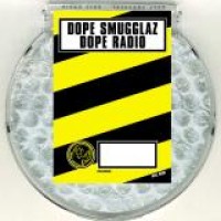 Dope Smugglaz – Dope Radio