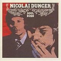 Nicolai Dunger – Soul Rush