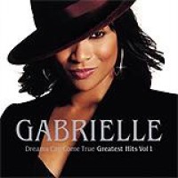 Gabrielle – Dreams Can Come True - The Greatest Hits Vol. 1