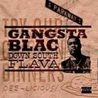 Gangsta Blac – Down South Flava
