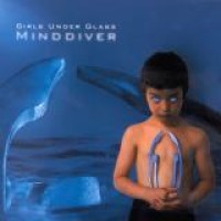 Girls Under Glass – Minddiver