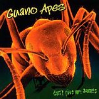 Guano Apes – Don't Give Me Names