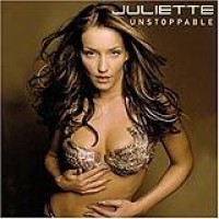 Juliette – Unstoppable