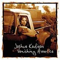 Joshua Kadison – Vanishing America