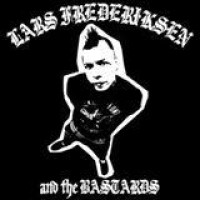 Lars Frederiksen & The Bastards – Lars Frederiksen & The Bastards