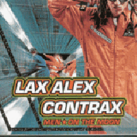 Lax Alex Contrax – Men on the moon