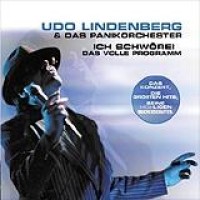 Udo Lindenberg – Ich Schwöre! Das Volle Programm