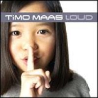 Timo Maas – Loud