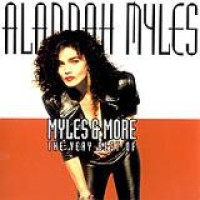 Alannah Myles – Myles & More - The Very Best Of