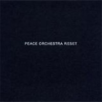 Peace Orchestra – Reset