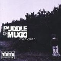 Puddle Of Mudd – Come Clean
