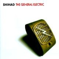 Shihad – The General Electric