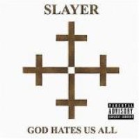 Slayer – God Hates Us All