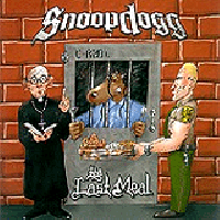Snoop Dogg – Tha Last Meal