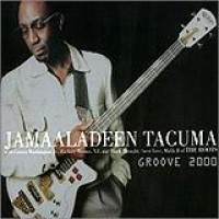 Jamaaladeen Tacuma – Groove 2000