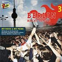 Various Artists – Berlin Macht Schule 3 - Nu Rock & Nu Punk