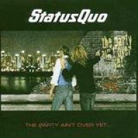 Status Quo – The Party Ain't Over Yet