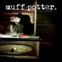 Muff Potter – Von Wegen