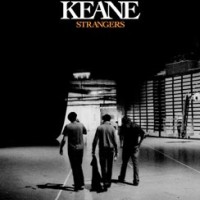 Keane – Strangers