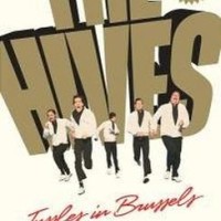 The Hives – Tussels in Brussels