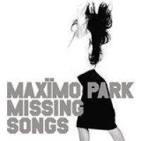Maximo Park – Missing Songs