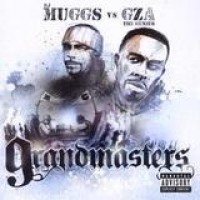 DJ Muggs vs. GZA – Grandmasters