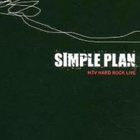 Simple Plan – MTV Hard Rock Live